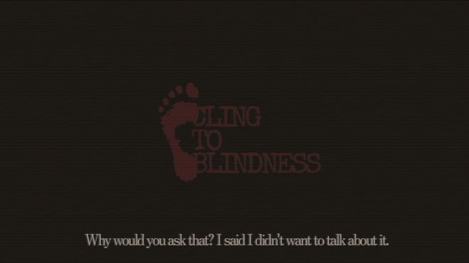 Cling to Blindness Torrent Download