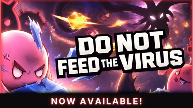 DO NOT FEED THE VIRUS - Incremental Free Download