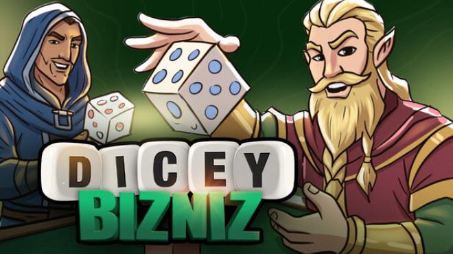 Dicey Bizniz Free Download