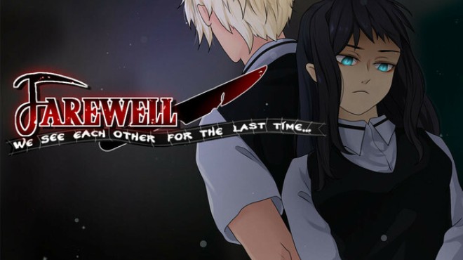 Farewell, we see each other for the last time..... Free Download Farewell, we see each other for the last time..... Free Download