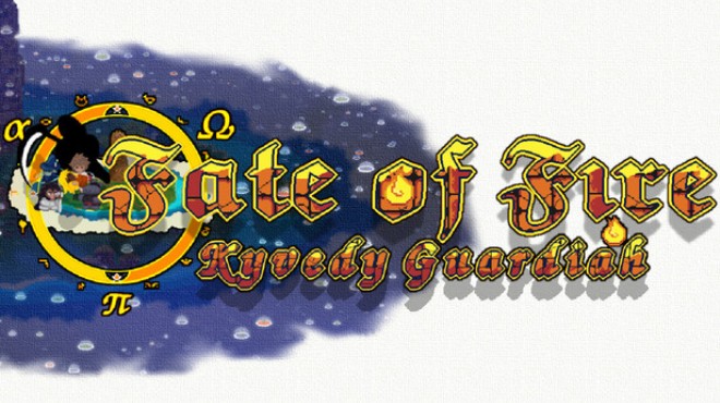 Fate of Fire: Kyvedy Guardiah Free Download