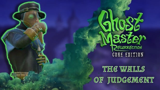 Ghost Master Resurrection Walls of Judgment Free Download