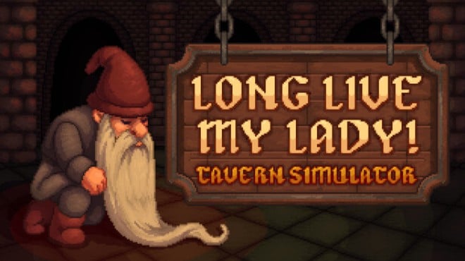 Long Live My Lady!  Tavern Simulator Free Download