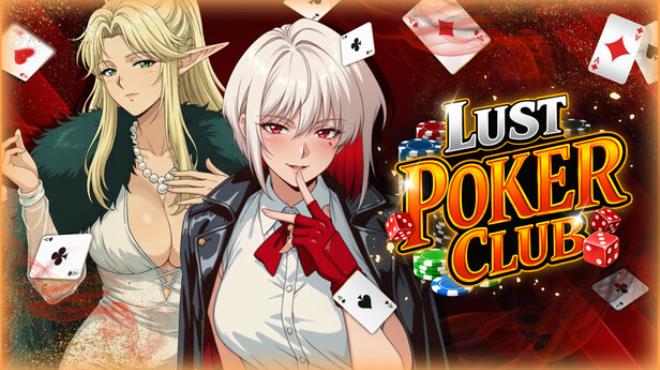 Lust Poker Club Free Download Lust Poker Club Free Download