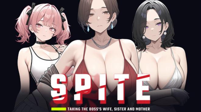 SPITE: Taking the Boss's Wife, Sister and Mother Free Download SPITE: Taking the Boss's Wife, Sister and Mother Free Download