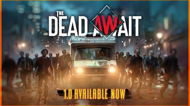 The Dead Await Free Download The Dead Await Free Download