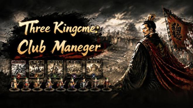 Three Kingdoms Club Manager Free Download Three Kingdoms Club Manager Free Download