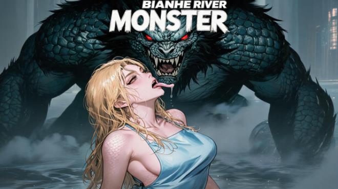 Bianhe River Monster Free Download