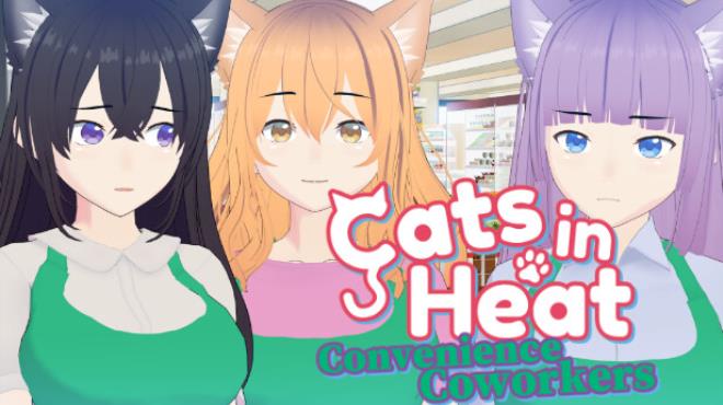 Cats in Heat - Convenience Coworkers Free Download Cats in Heat - Convenience Coworkers Free Download