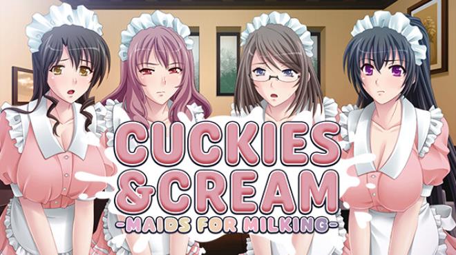 Cuckies & Cream: Maids for Milking Free Download Cuckies & Cream: Maids for Milking Free Download