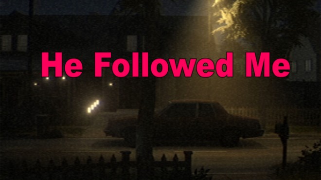 He Followed Me Free Download