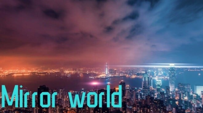 Mirror world Free Download Mirror world Free Download