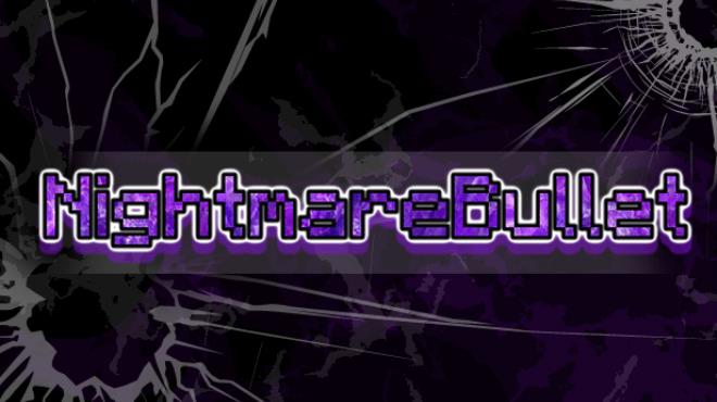 NightmareBullet Free Download