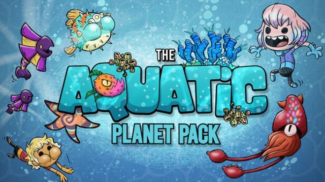 Oxygen Not Included The Aquatic Planet Pack Free Download Oxygen Not Included The Aquatic Planet Pack Free Download