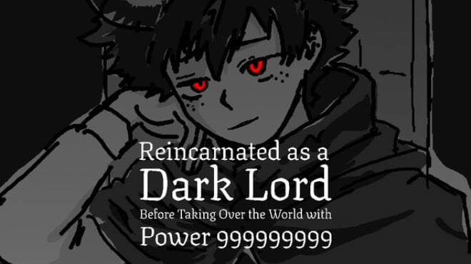Reincarnated as a Dark Lord Before Taking Over the World with Power 999999999 Free Download