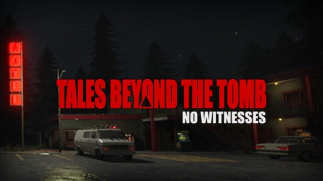 Tales Beyond The Tomb - No Witnesses Free Download