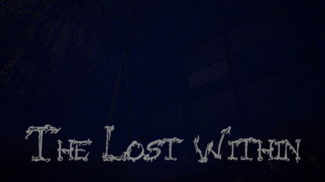 The Lost Within Free Download The Lost Within Free Download
