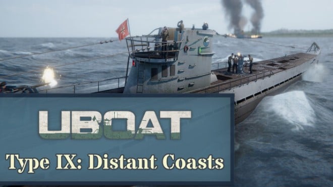 UBOAT Type IX Distant Coasts Update v2026 1 Patch 20 Free Download