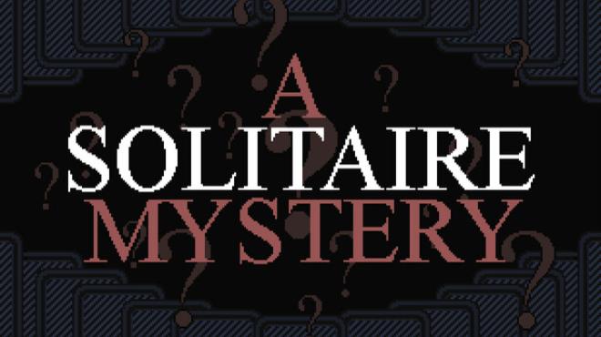 A Solitaire Mystery Free Download A Solitaire Mystery Free Download