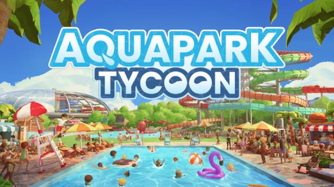 Aquapark Tycoon Free Download Aquapark Tycoon Free Download