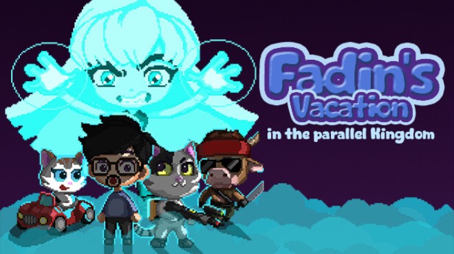 Fadin's Vacation in the Parallel Kingdom Free Download