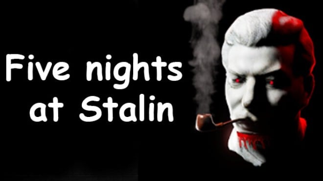 Five nights at Stalin Free Download Five nights at Stalin Free Download