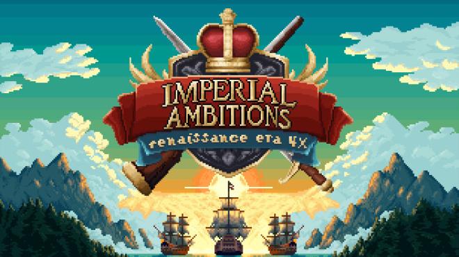 Imperial Ambitions Free Download Imperial Ambitions Free Download
