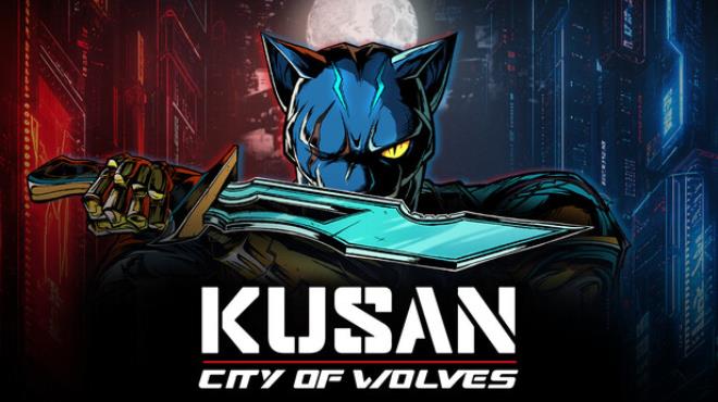 Kusan: City of Wolves Free Download Kusan: City of Wolves Free Download