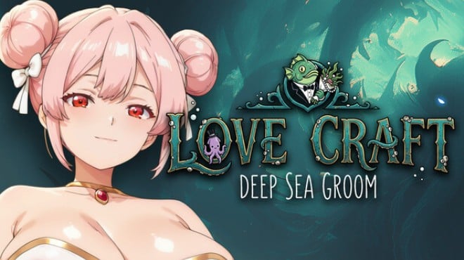 Love Craft | Deep Sea Groom Free Download Love Craft | Deep Sea Groom Free Download