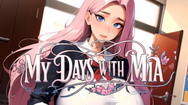 My Days With Mia Free Download My Days With Mia Free Download