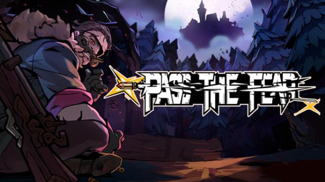 Pass the Fear Free Download Pass the Fear Free Download