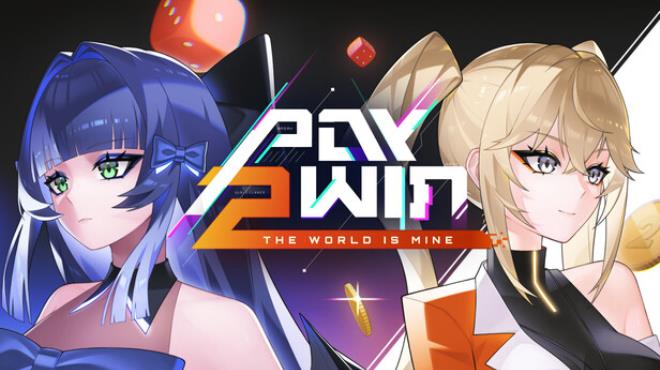 Pay 2 Win: The World is Mine Free Download Pay 2 Win: The World is Mine Free Download