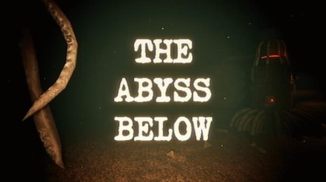 The Abyss Below Free Download The Abyss Below Free Download