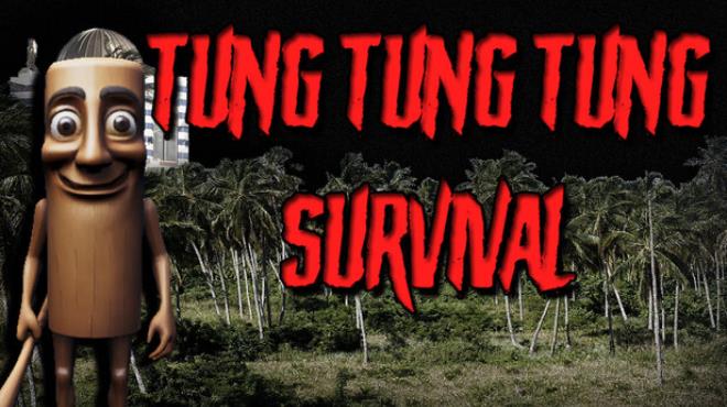 Tung Tung Tung Survival Free Download Tung Tung Tung Survival Free Download
