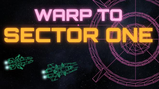 Warp to Sector One Free Download Warp to Sector One Free Download