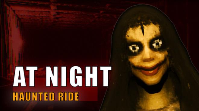 At Night: Haunted Ride Free Download