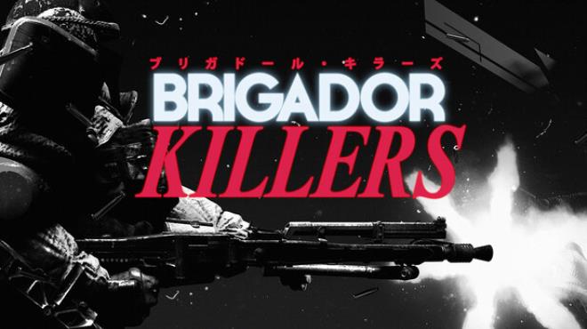 Brigador Killers Free Download Brigador Killers Free Download
