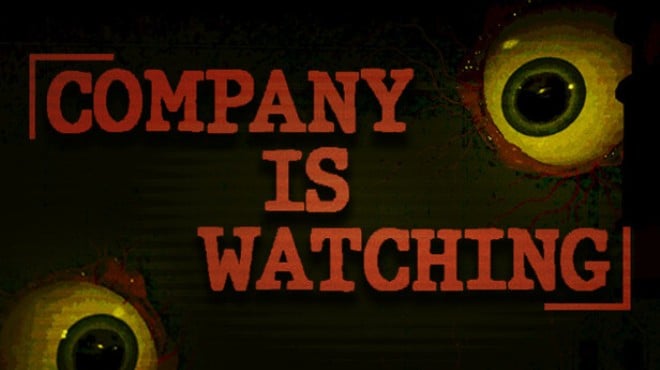 Company is watching Free Download