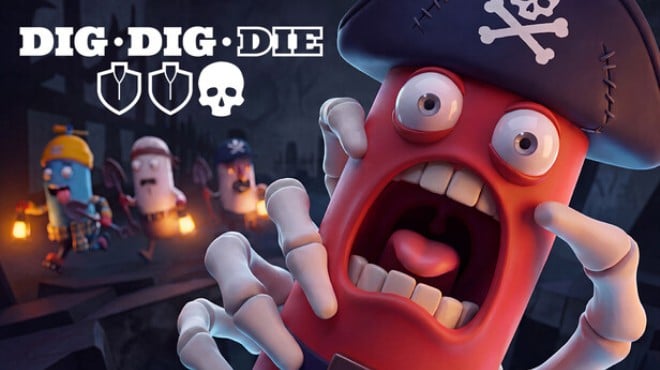 Dig, Dig, Die Free Download