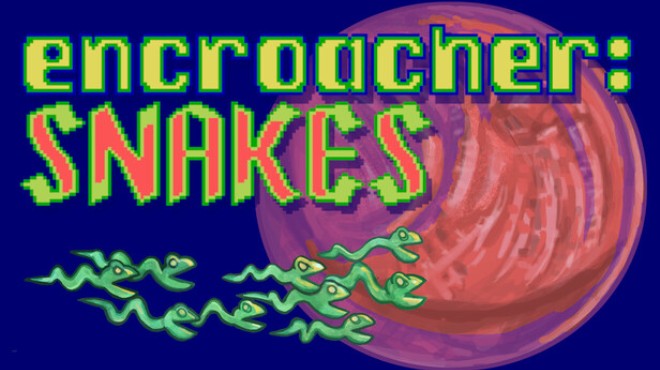 Encroacher: Snakes Free Download Encroacher: Snakes Free Download