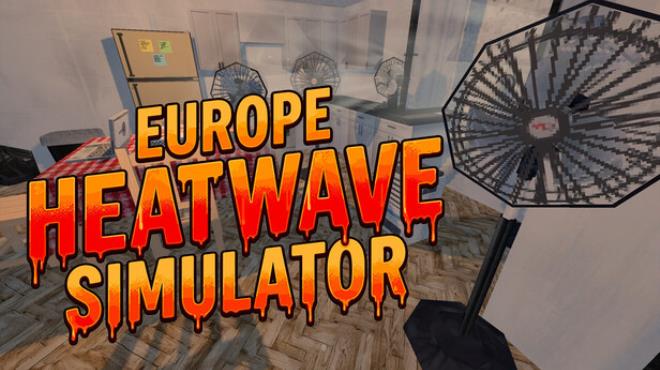 Europe Heatwave Simulator Free Download