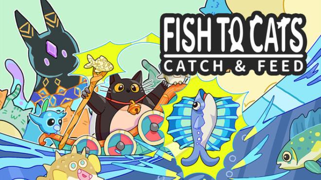 Fish to Cats: Catch & Feed Free Download