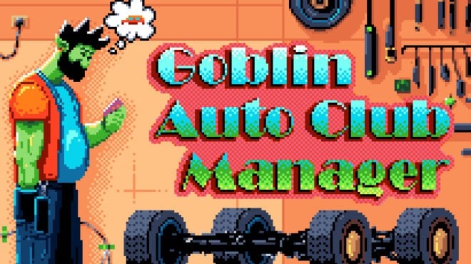 Goblin Auto Club Manager Free Download Goblin Auto Club Manager Free Download