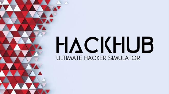 HackHub - Ultimate Hacker Simulator Free Download HackHub - Ultimate Hacker Simulator Free Download