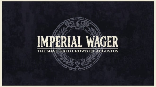 Imperial Wager: The Shattered Crown of Augustus Free Download
