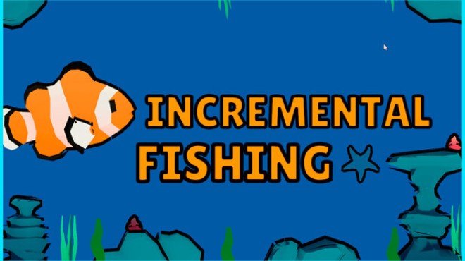 Incremental Fishing Free Download Incremental Fishing Free Download