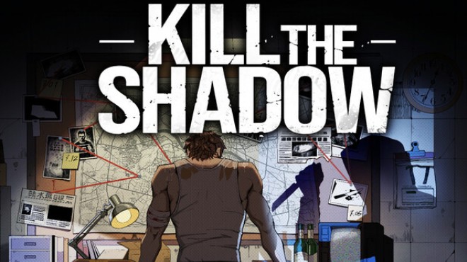 Kill The Shadow Free Download Kill The Shadow Free Download