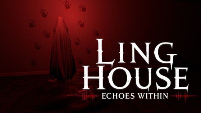 Ling House: Echoes Within Free Download Ling House: Echoes Within Free Download