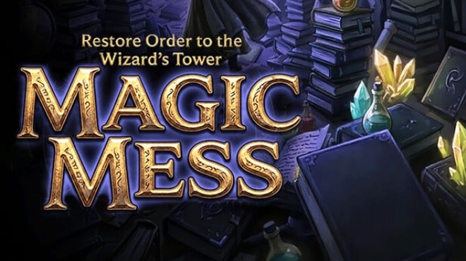 Magic Mess: Restore Order to the Wizard's Tower! Free Download Magic Mess: Restore Order to the Wizard's Tower! Free Download