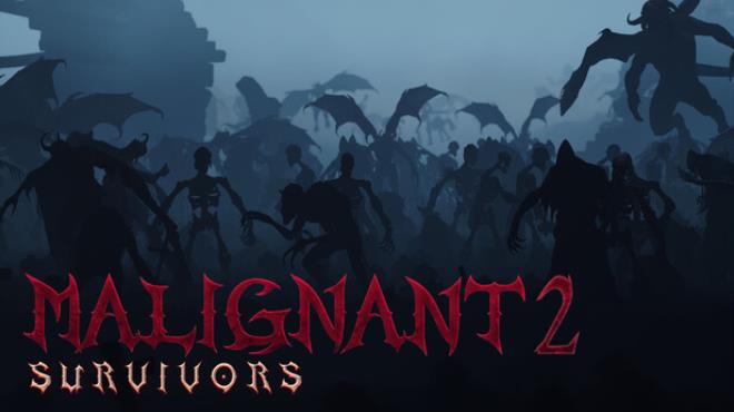 Malignant Survivors 2 Free Download Malignant Survivors 2 Free Download